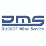 DMS DUCROT Métal Service Sarl